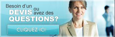 Besoin d'un devis ou avez des questions? Cliquez ici